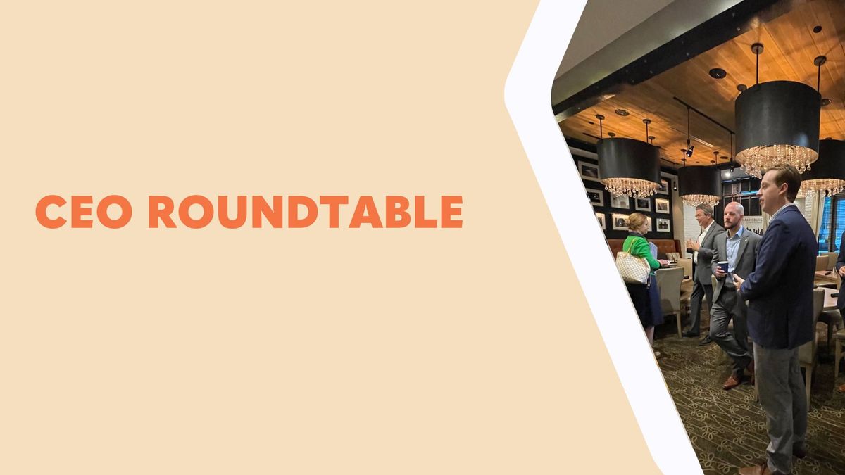 CEO Roundtable