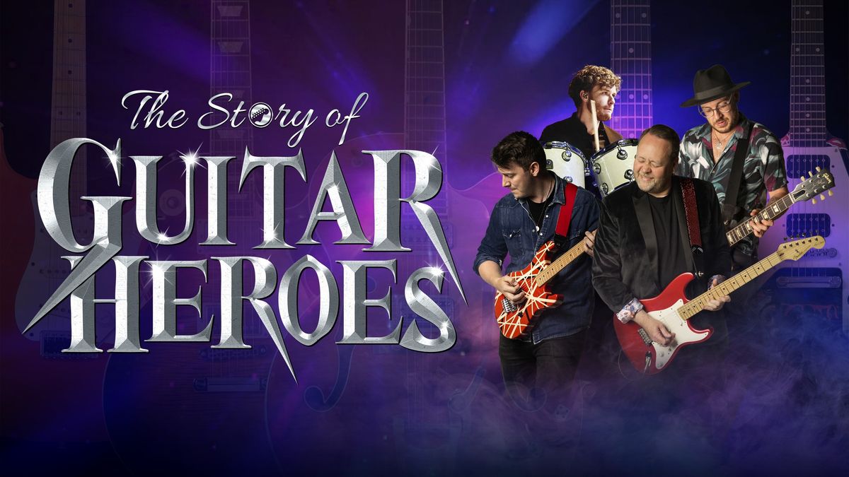 The Story of Guitar Heroes at The Stables, Milton Keynes