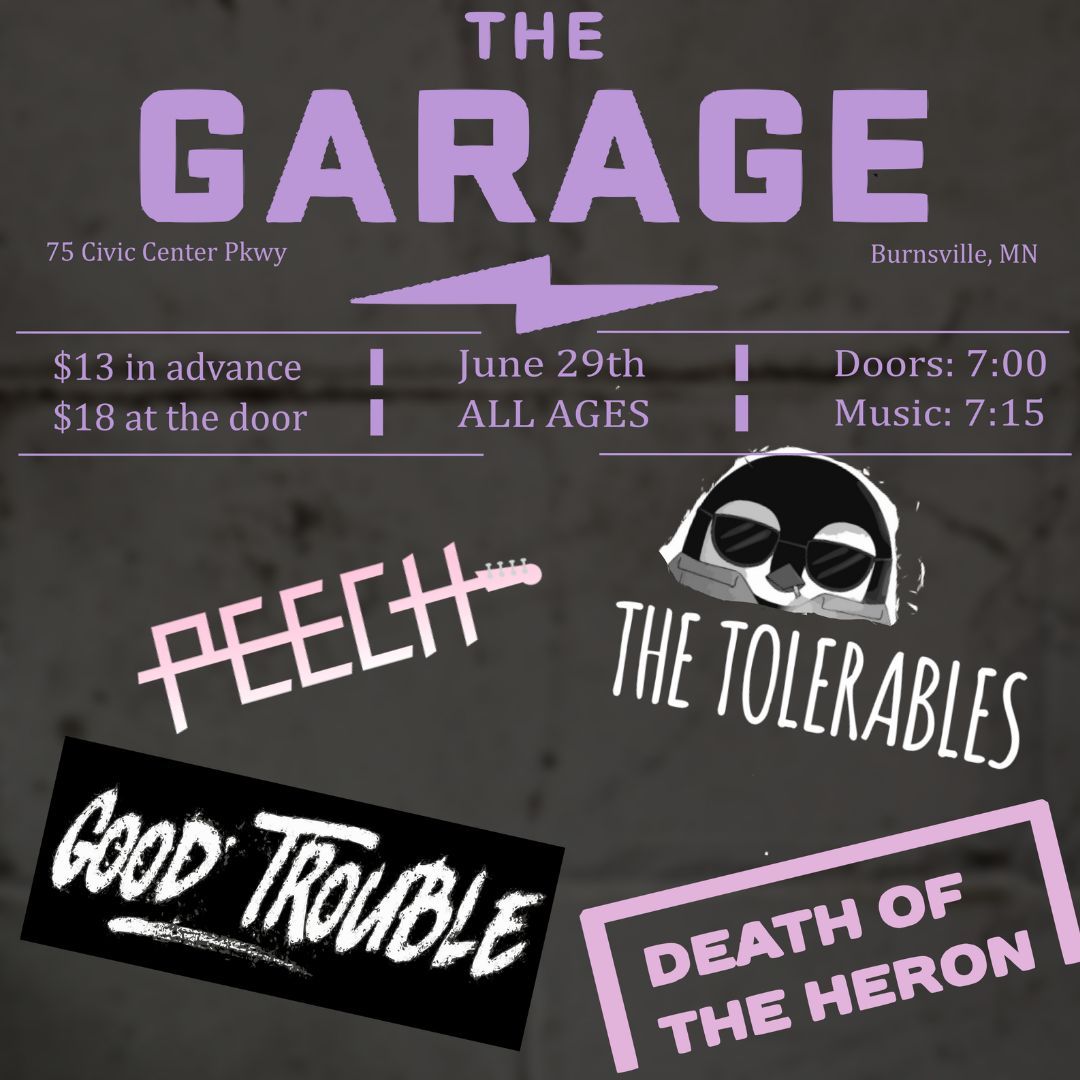 The Tolerables, Death of the Heron, Peech, Good Trouble
