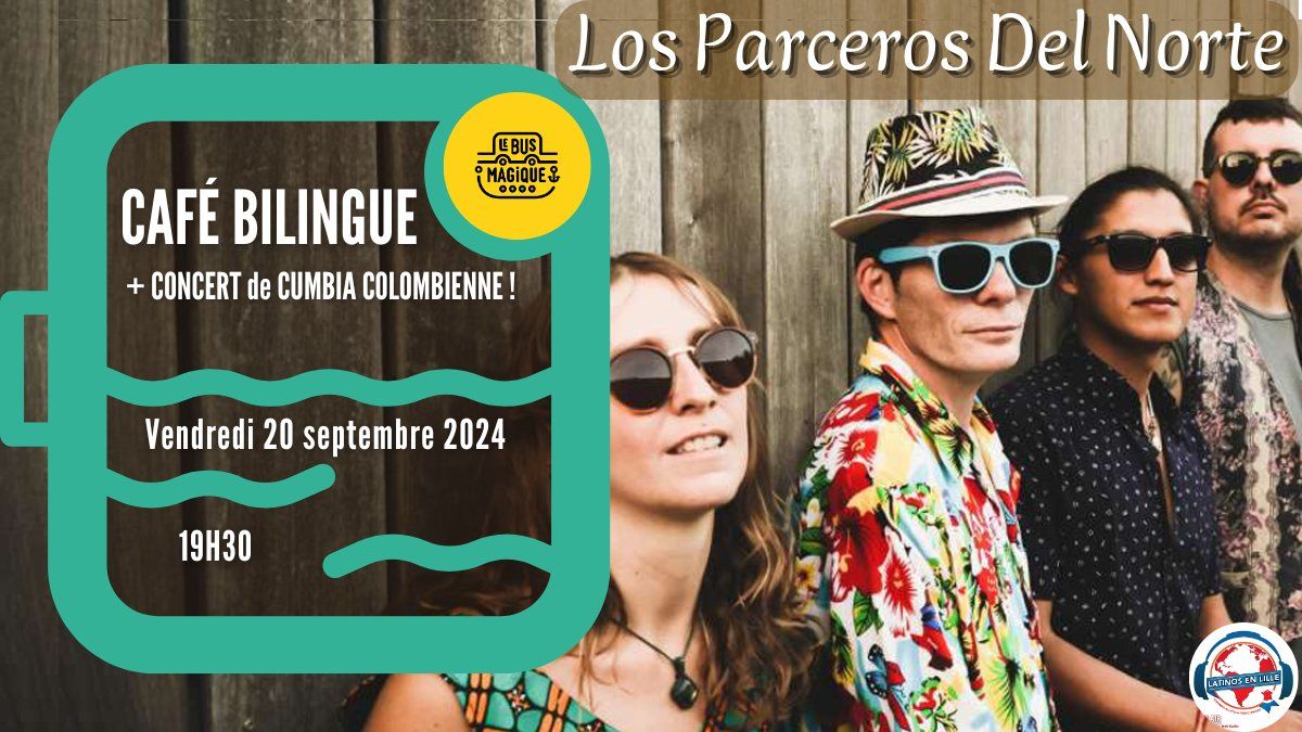 CONCERT CUMBIA & Caf\u00e9 bilingue Latinos en Lille | P\u00e9niche le Bus Magique