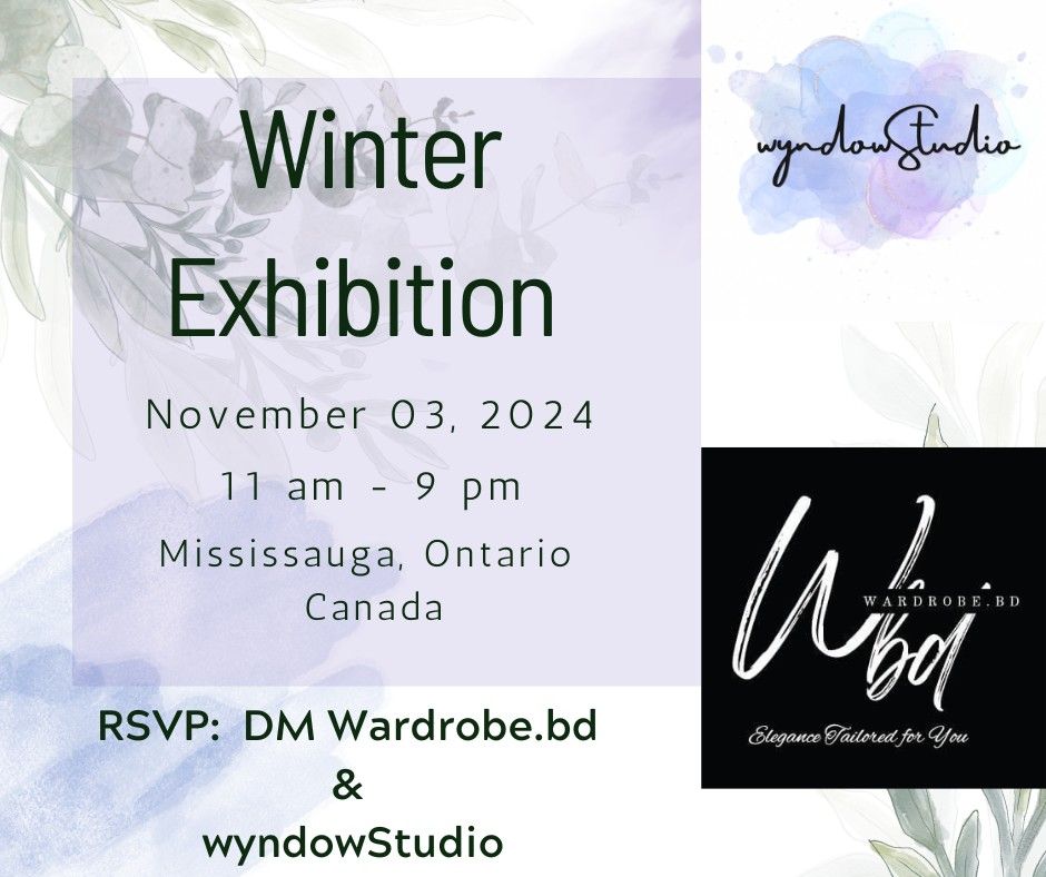 Winter Exhibition with Wardrobe & wyndowStudio