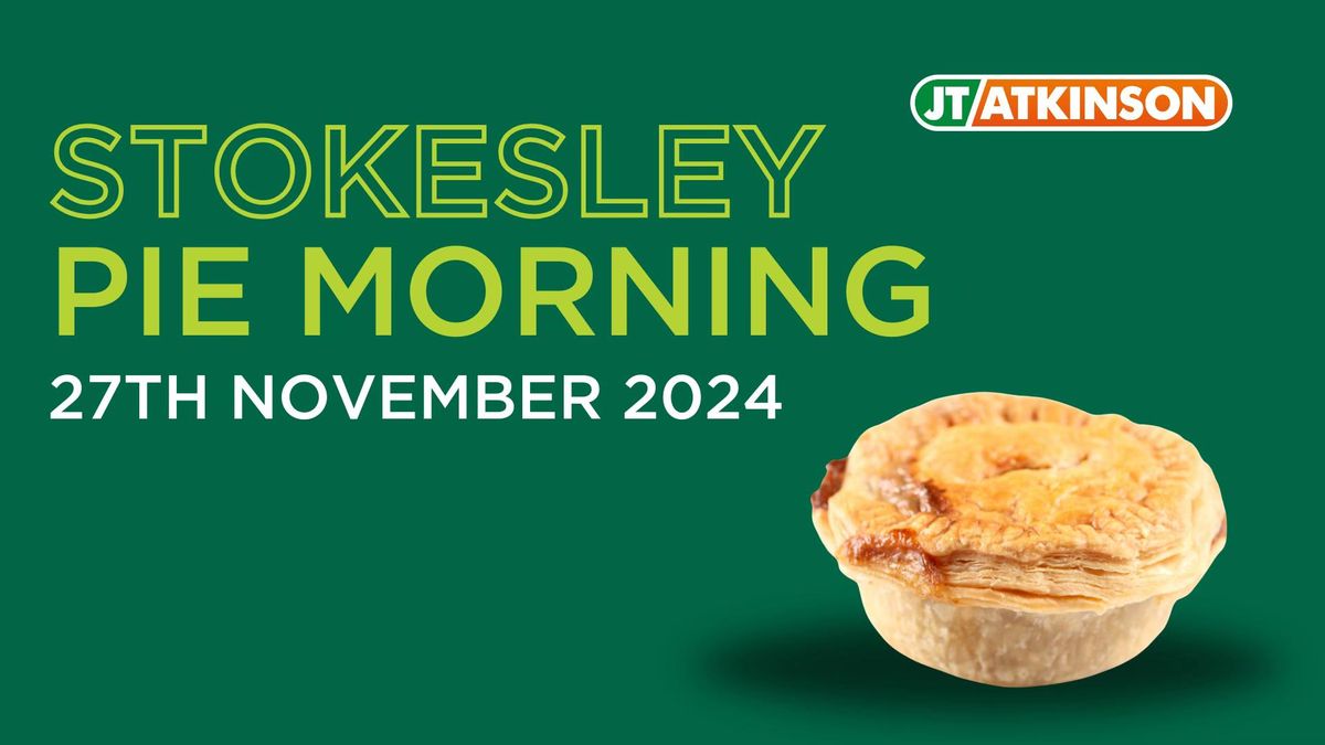 Stokesley Pie Morning!