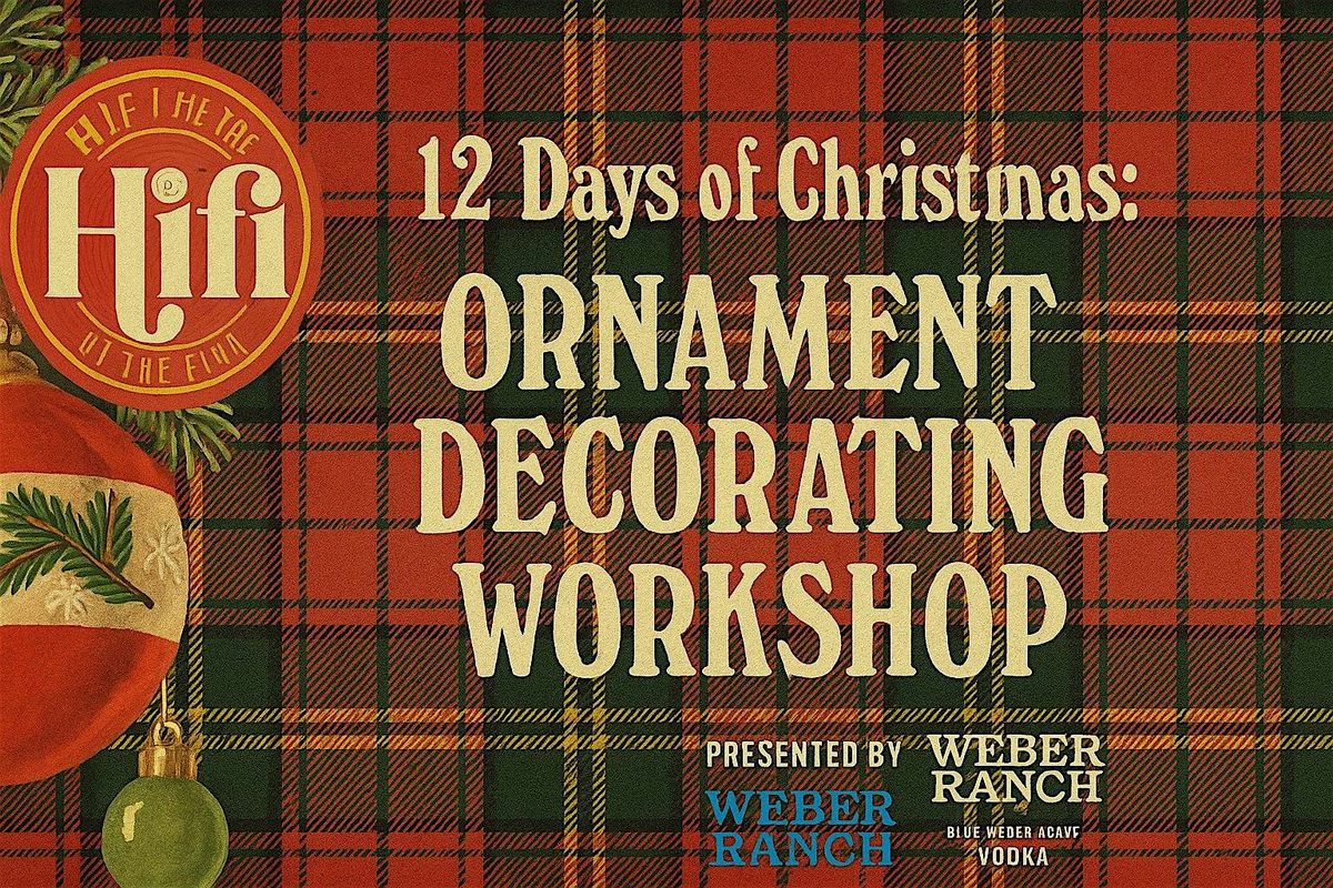 12 Days of Christmas: Ornament Decorating Workshop