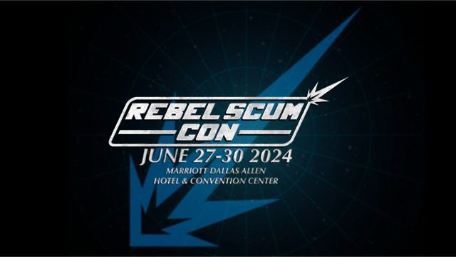 Rebel Scum Con 2024