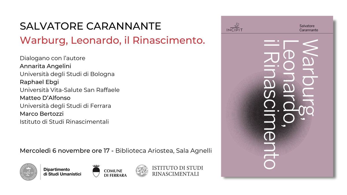 Presentazione \u201cWarburg, Leonardo, il Rinascimento\u201d di SALVATORE CARANNANTE