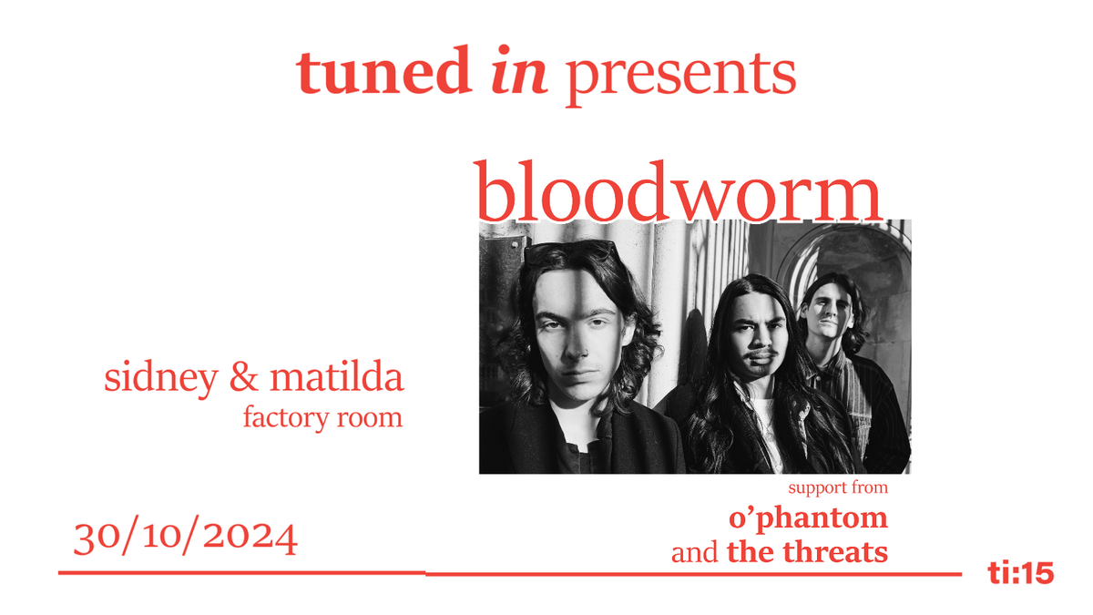 tuned in presents: bloodworm