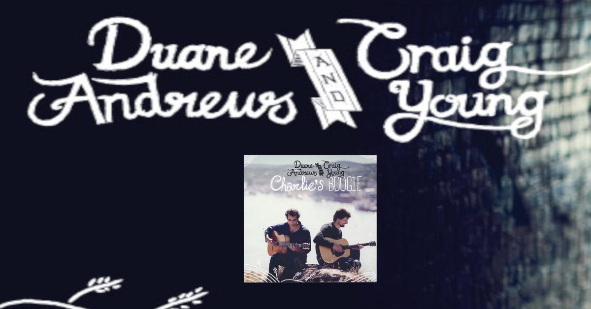 Craig Young and Duane Andrews - Live at The Ship! Fri Oct 11 9pm.