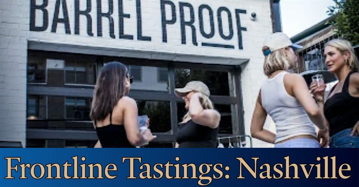 Frontline Tastings: Nashville
