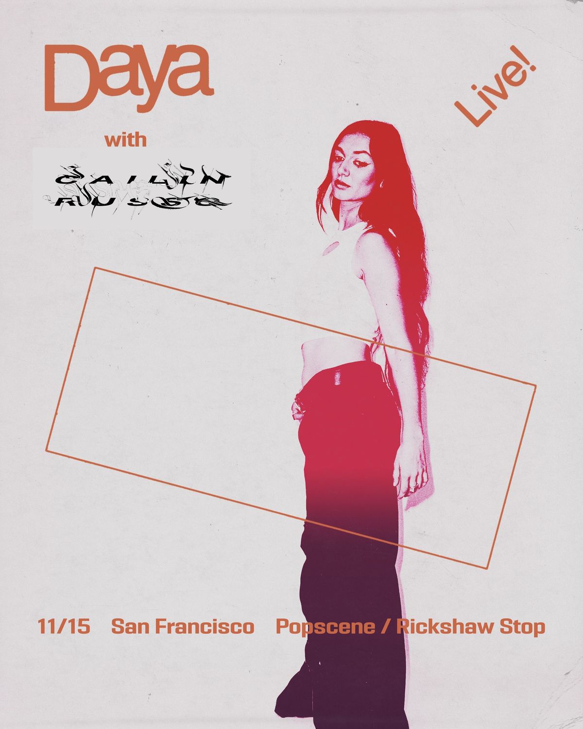  DAYA + Cailin Russo presented by Popscene + Rickshaw Stop 