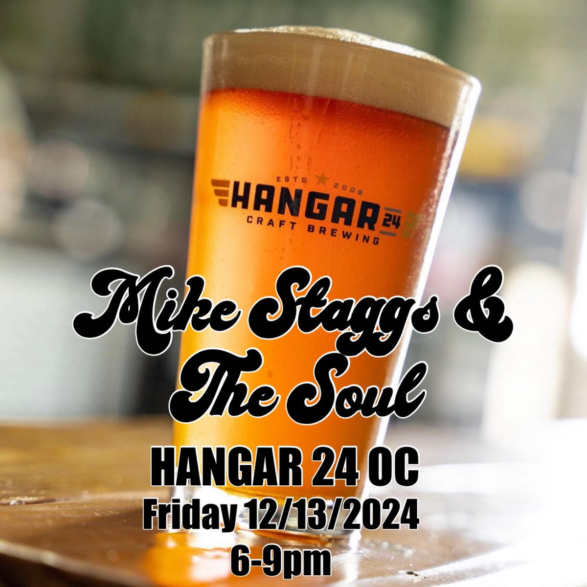 Mike Staggs & The Soul ROCKS Hangar 24 Irvine!