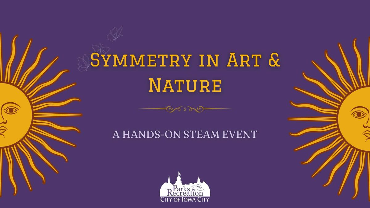 Symmetry in Art & Nature: A Hands-On STEAM Event