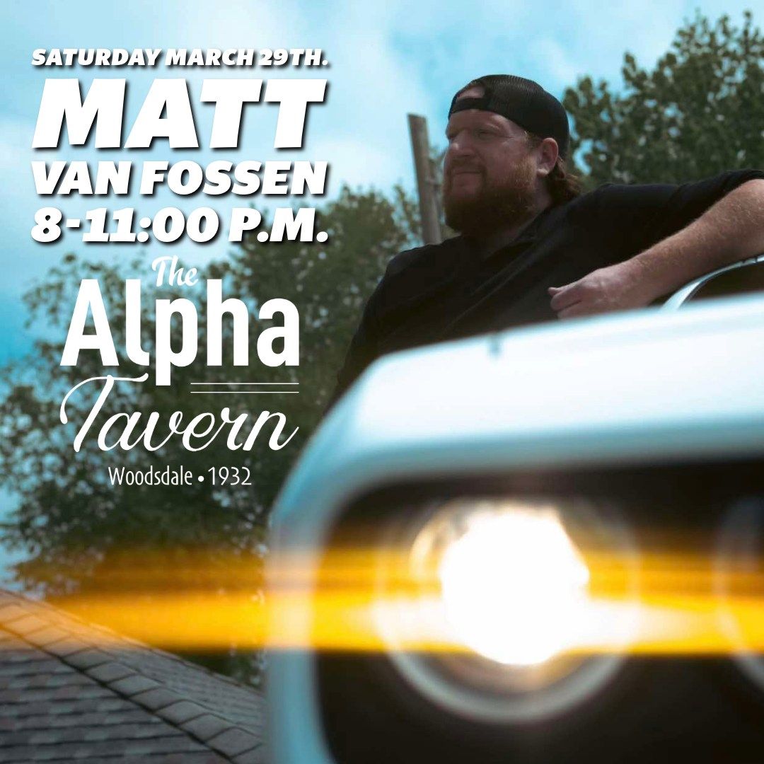 Live Music with Matt Van Fossen! \ud83c\udfa4\ud83d\udd25