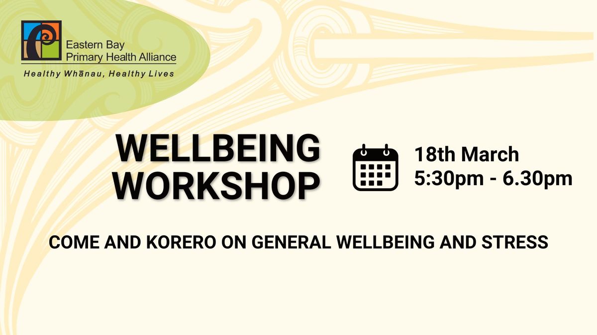 Wellbeing Workshop - Help with Stress and Wellbeing