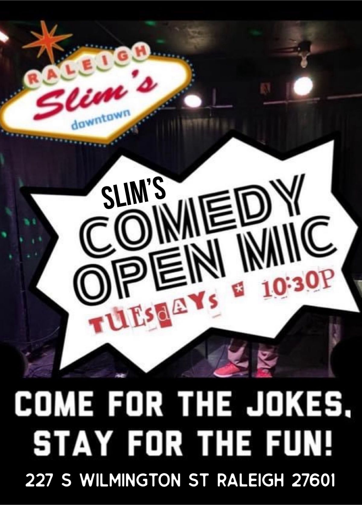 Comedy Open Mic @ Slims Tuesdays 10:30pm