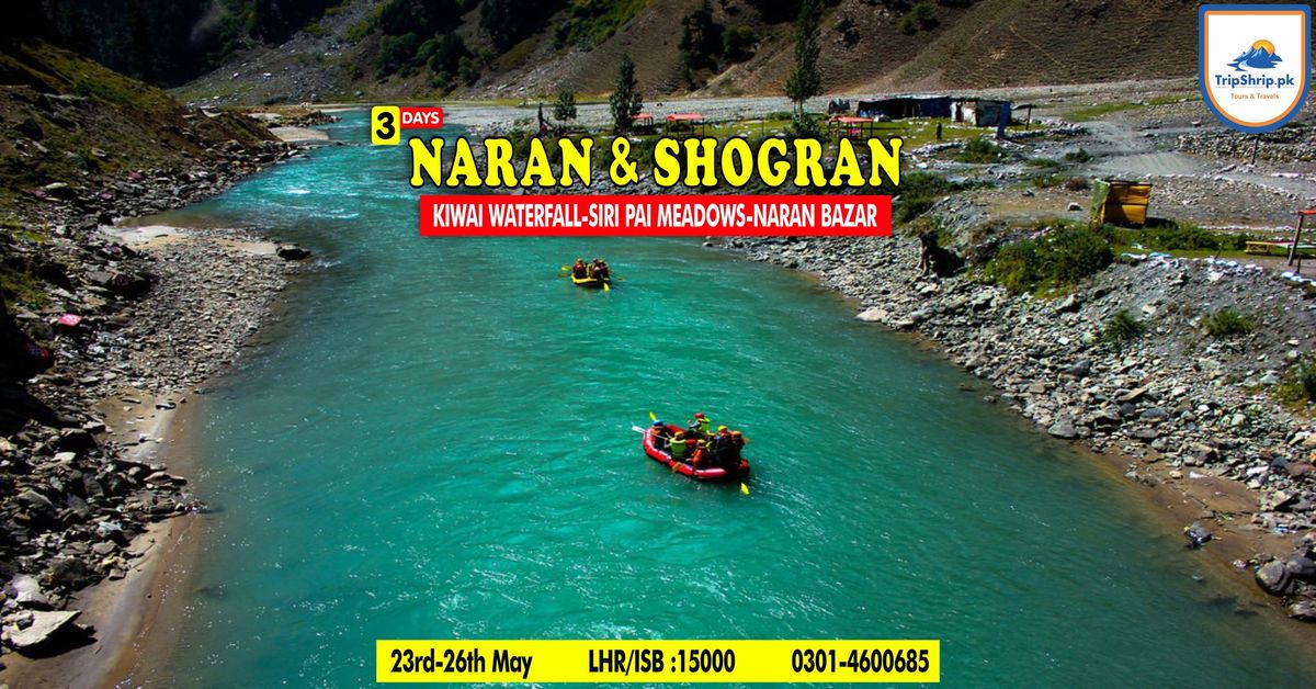 3 Day's Trip to Stunning Naran & Shogran
