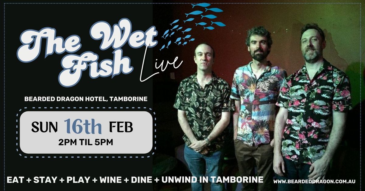 Live Music in Tamborine ft. The Wet Fish, Dog-friendly seating & Accommodation Specials available