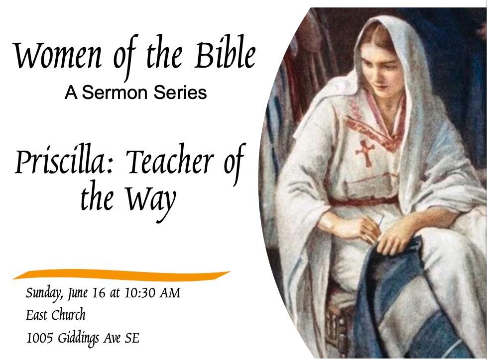 Women of the Bible - Priscilla: Teacher of the Way