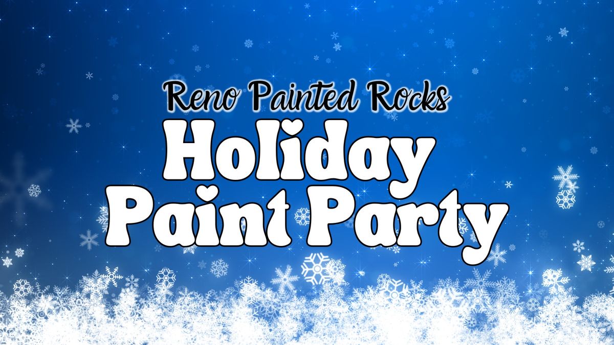 Reno Painted Rocks Holiday Paint Party