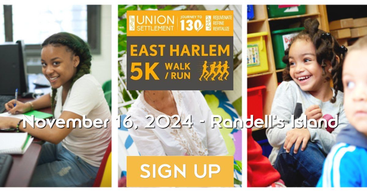 Union Settlement's Annual East Harlem 5K Run\/Walk