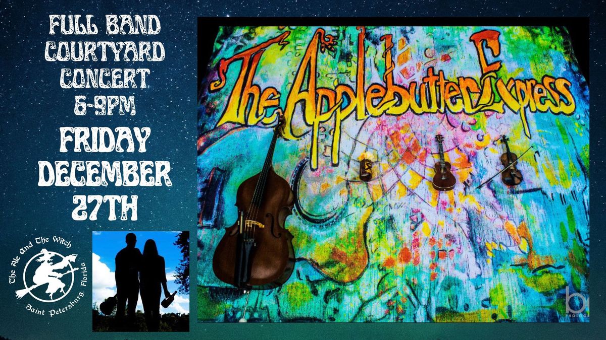 Friday Night 12\/27 The Applebutter Express in Concert at the Witch in the Courtyard 6-9pm