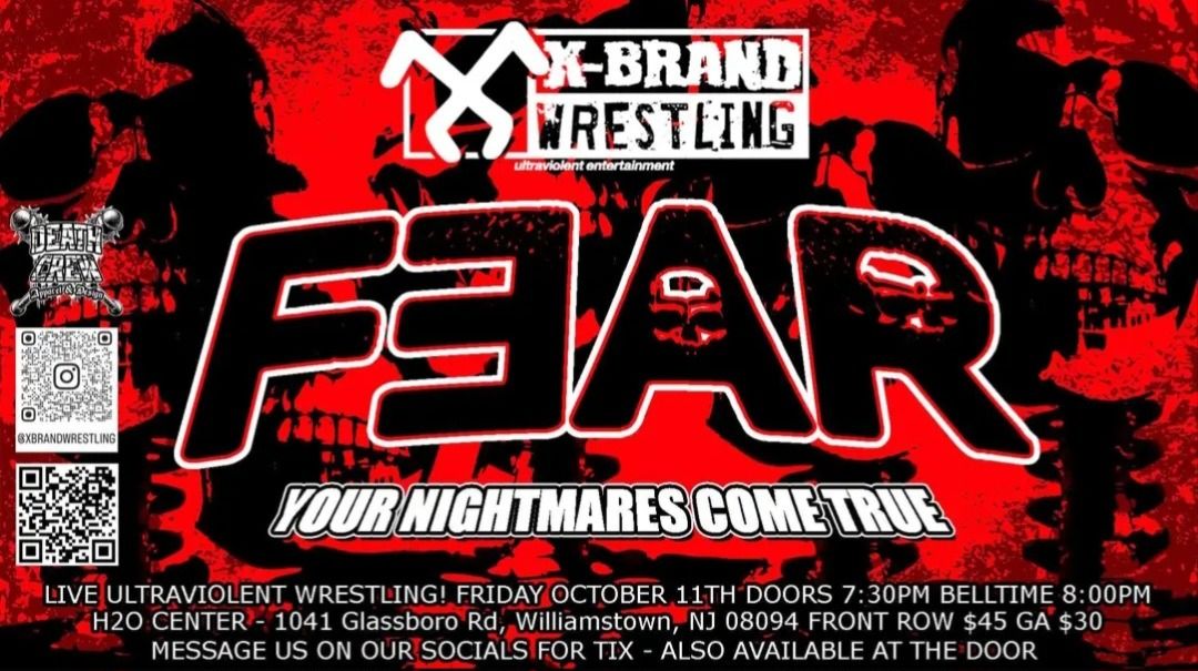 X Brand Wrestling presents Fear