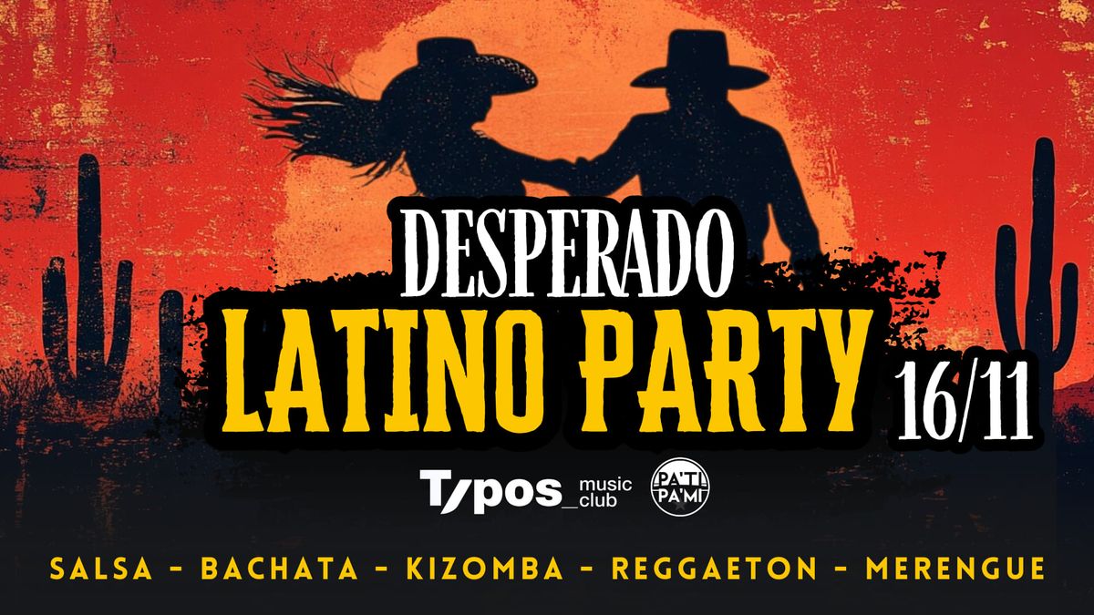 Desperado Latino Party - Typos - PaTi PaMi