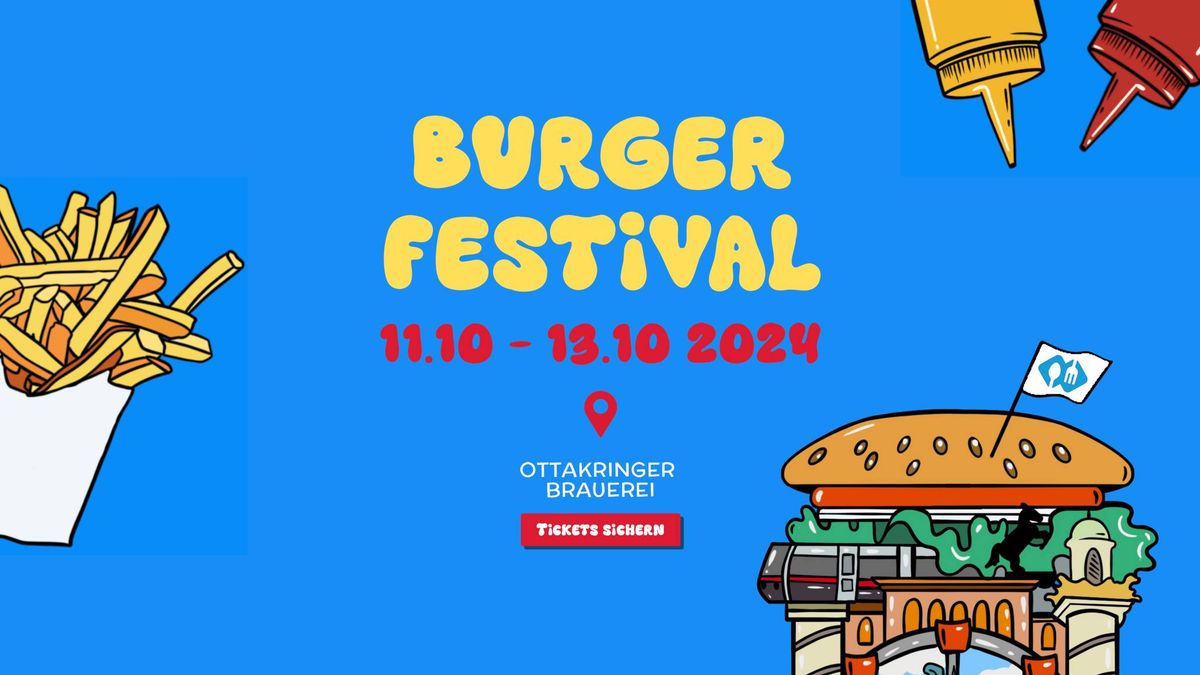 \ud83c\udf54 BURGER FESTIVAL WIEN 2024 @OTTAKRINGER BRAUEREI