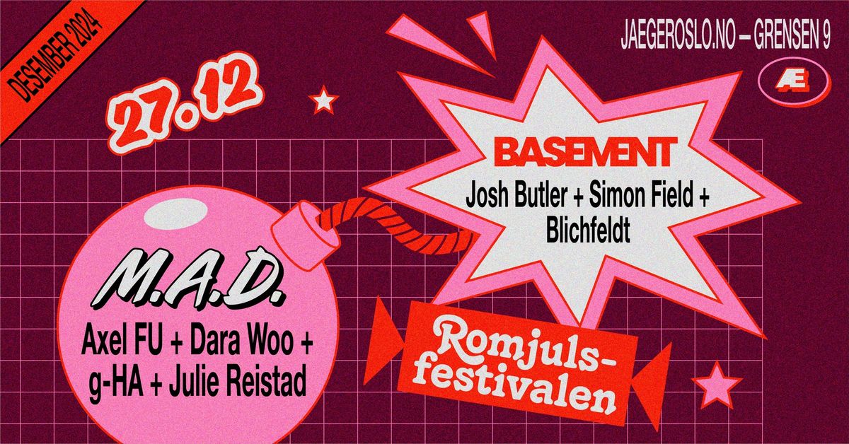 Romjulsfestivalen x M.A.D x Basement: Josh Butler + Julie Reistad + Simon Field + Dara Woo +++