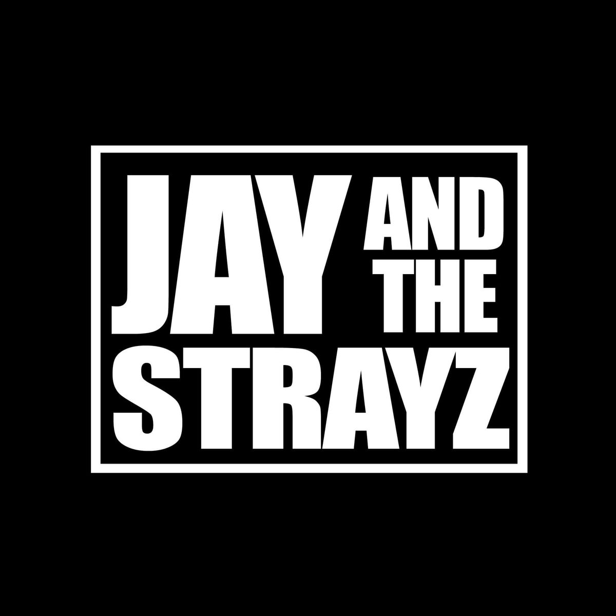 LIVE MUSIC - Jay And The Strayz