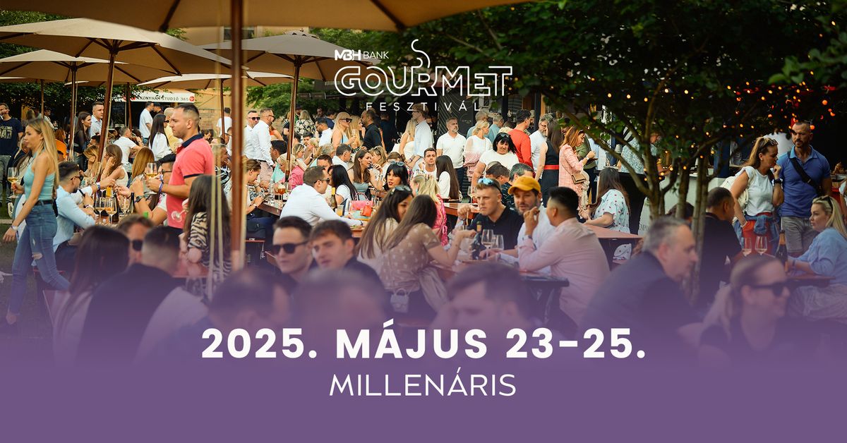 MBH Bank Gourmet Fesztiv\u00e1l 2025\uff5cOfficial Event