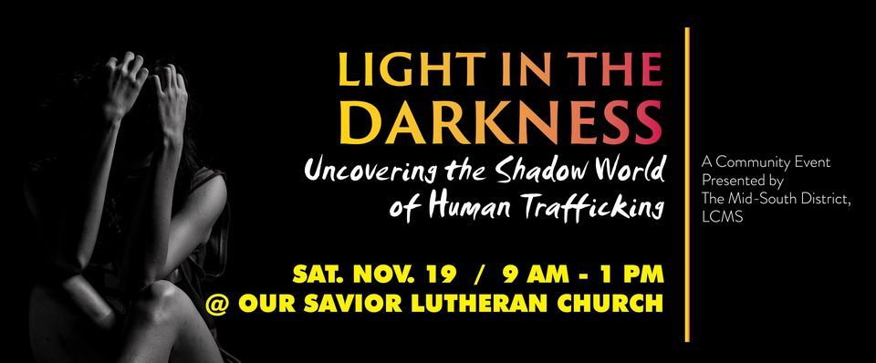 LIGHT IN THE DARKNESS: Uncovering the Shadow World of Human Trafficking