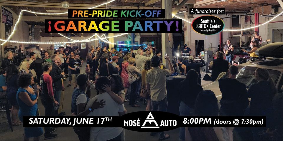 Mos\u00e9 Auto Garage Party: Pre-Pride Kick-off!