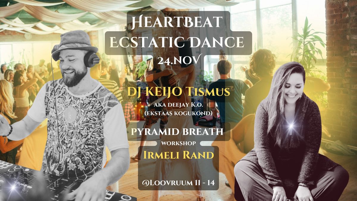 24.11 HeartBeat Dance Tallinn I DJ Keijo Tismus & Pyramid Breathing workshop @Loovruum I 11 - 14