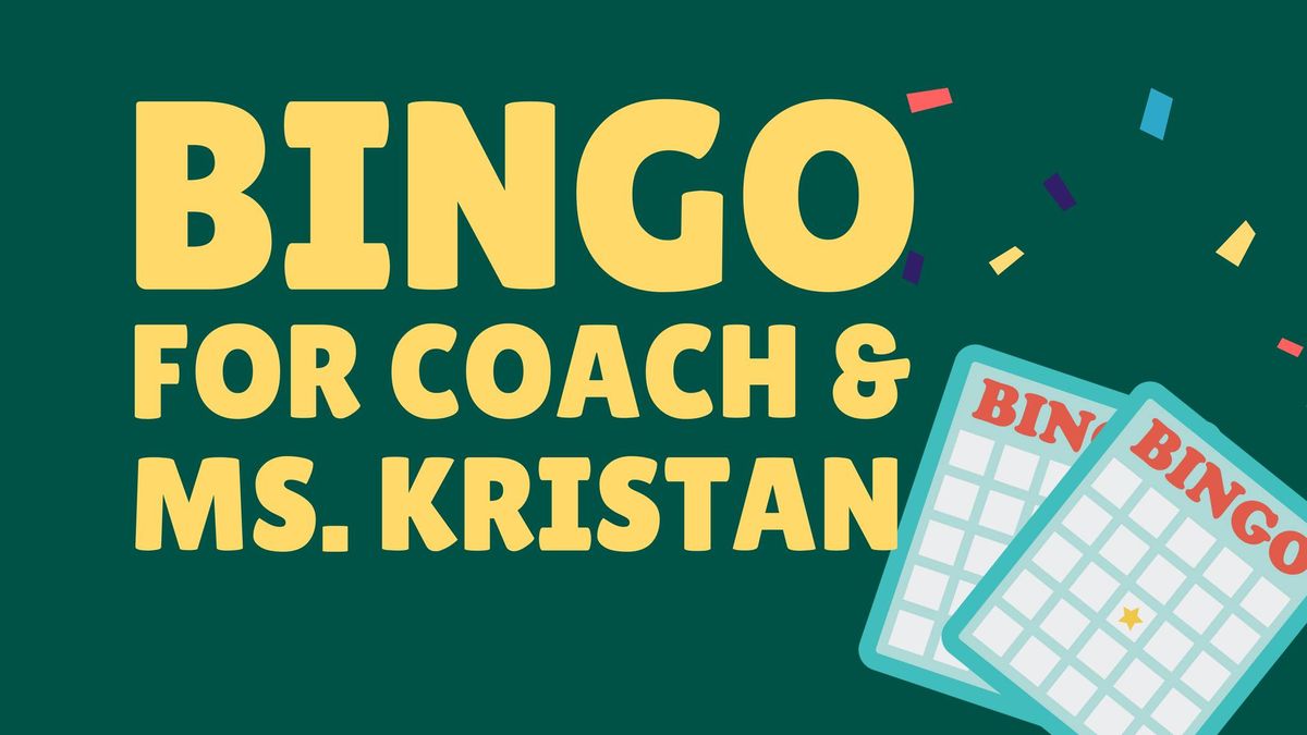 Bingo for Coach And Ms. Kristan