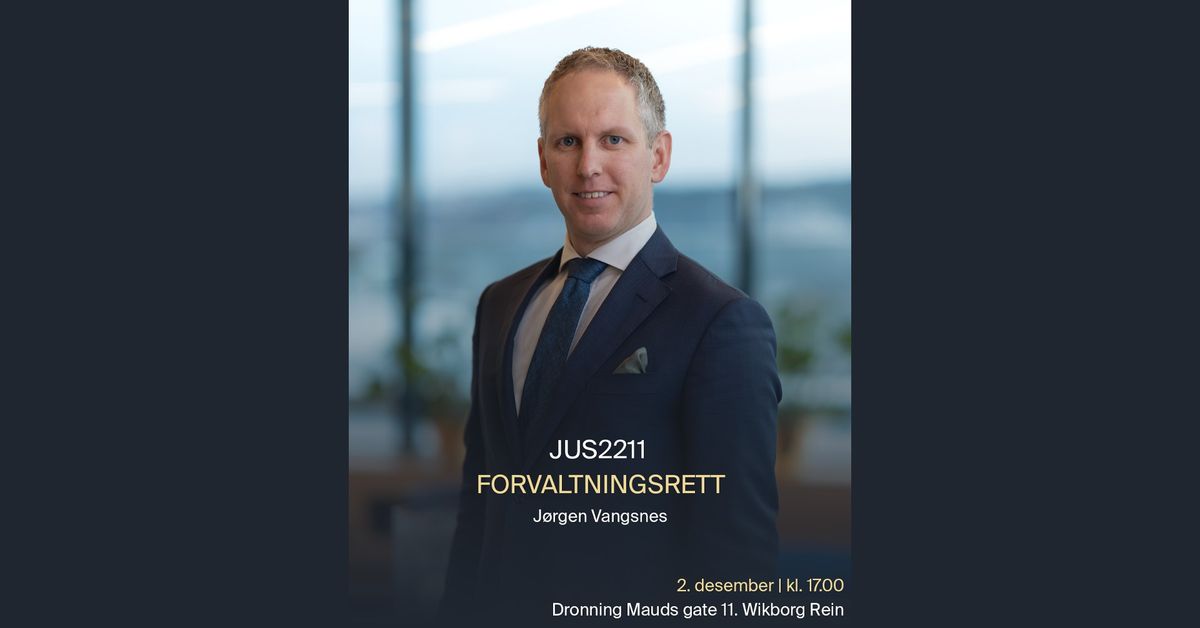 Fagstyrets forelesning i forvaltningsrett (JUS2211)