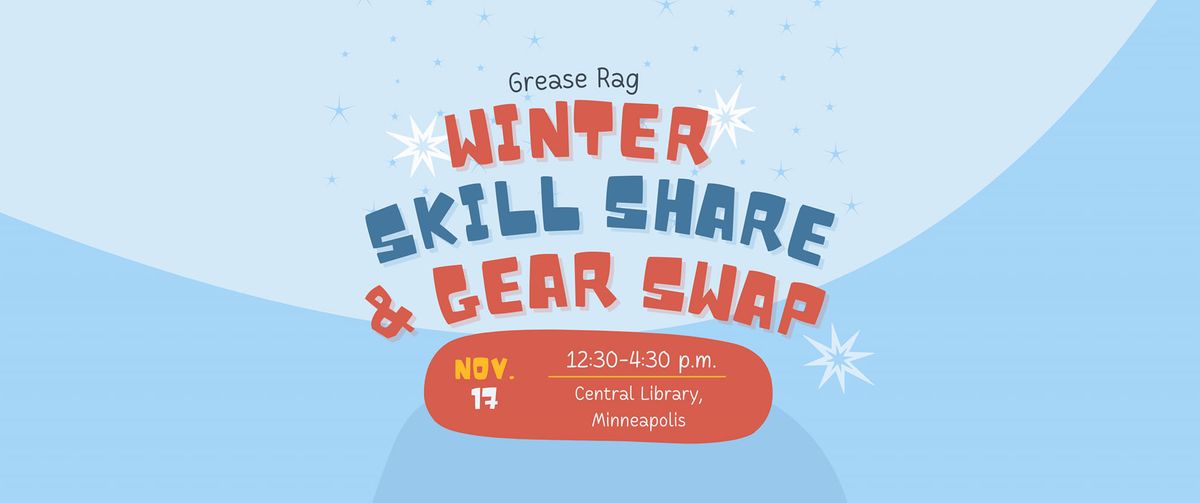 16th Annual Winter Skill Share & Gear Swap