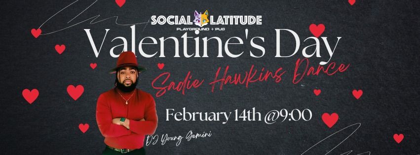 Valentines Day Sadie Hawkins Dance with DJ Young Gemini