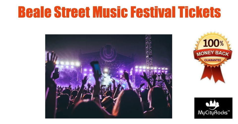 Beale Street Music Festival Tickets Memphis TN Tom Lee Park