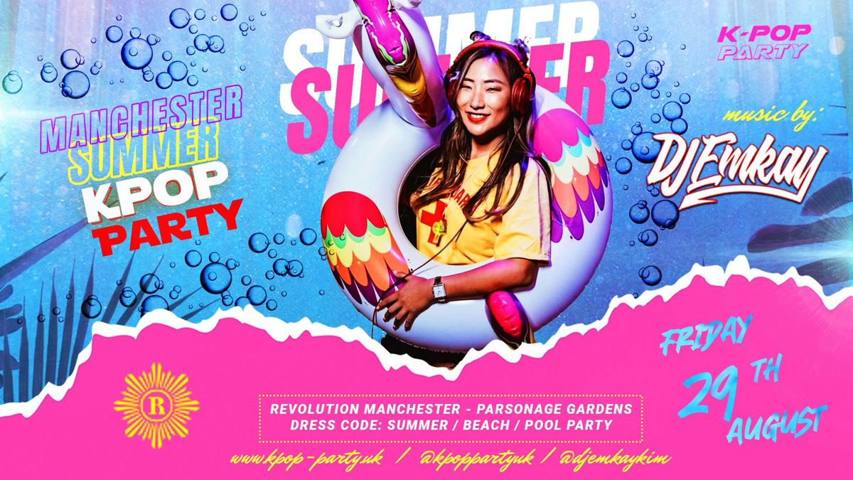 Manchester K-POP Summer Party with DJ EMKAY - Friday 29th August