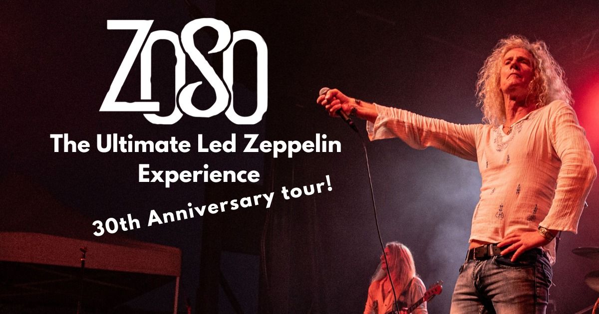 Zoso - The Ultimate Led Zeppelin Experience (One Night Only)