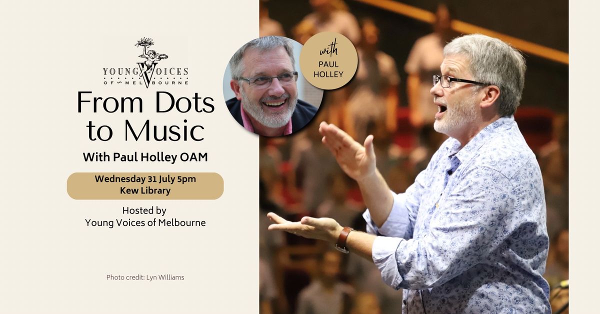 From Dots to Music with Paul Holley