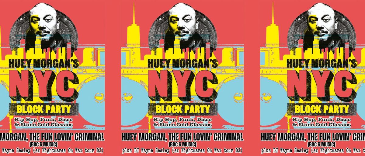 Huey Morgan\u2019s NYC Block Party