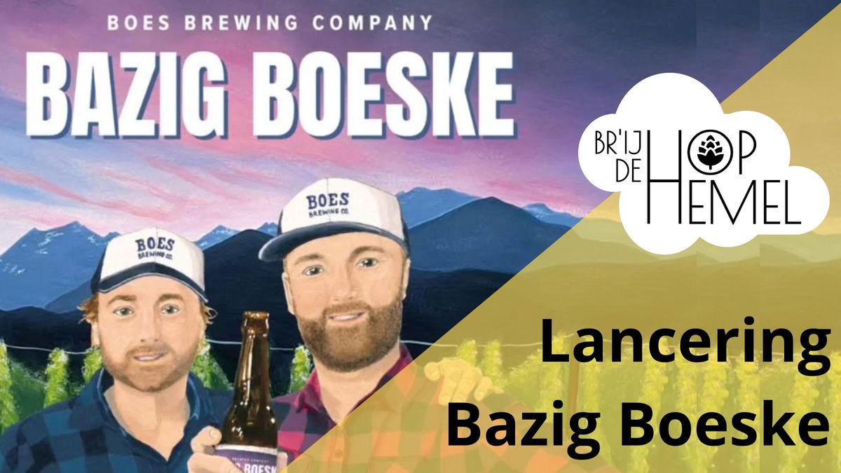  Release \u201cBazig Boeske\u201d - Boes Brewing Company @HopHemel