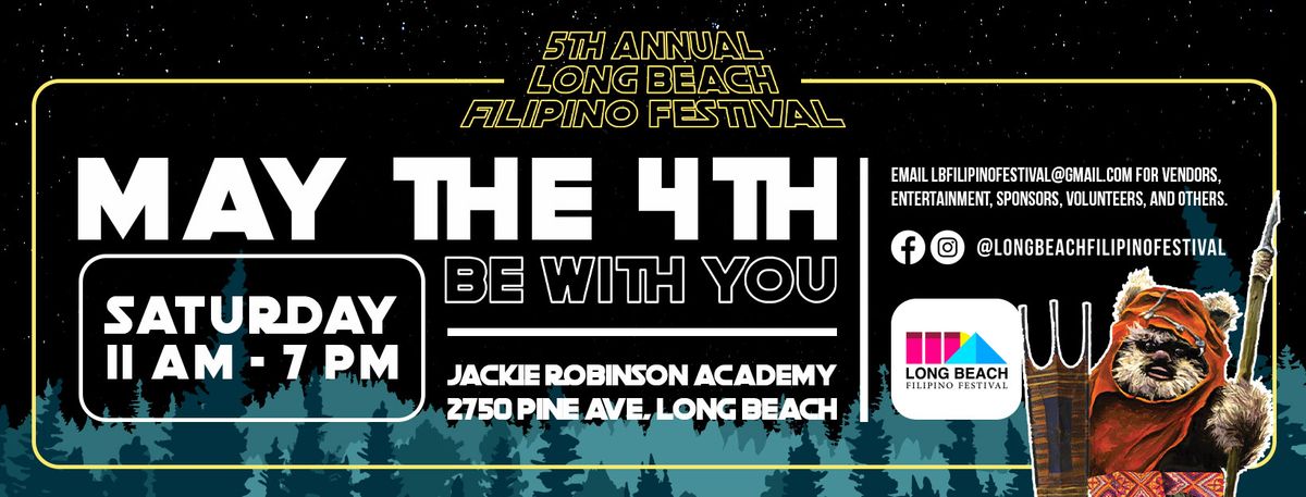 "May The 4th Be With You" - The 5th Annual Long Beach Filipino Festival