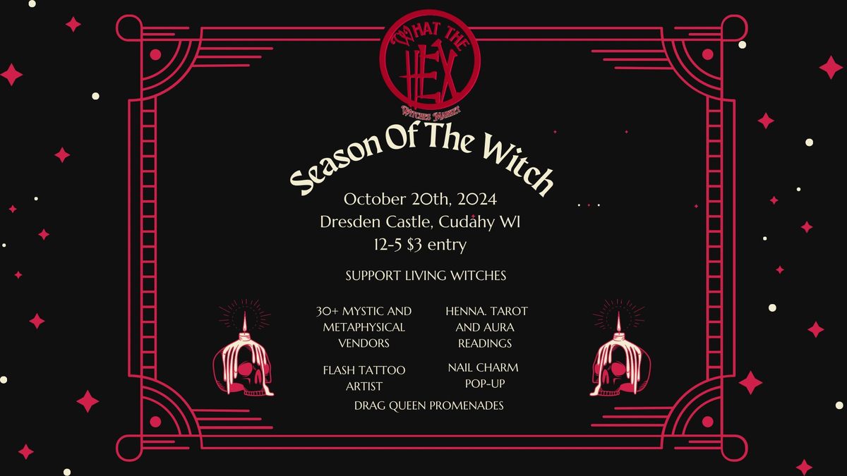 What the Hex witches market: Season of the Witch!