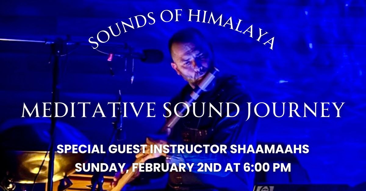 Sounds of Himalaya - Meditative Sound Journey