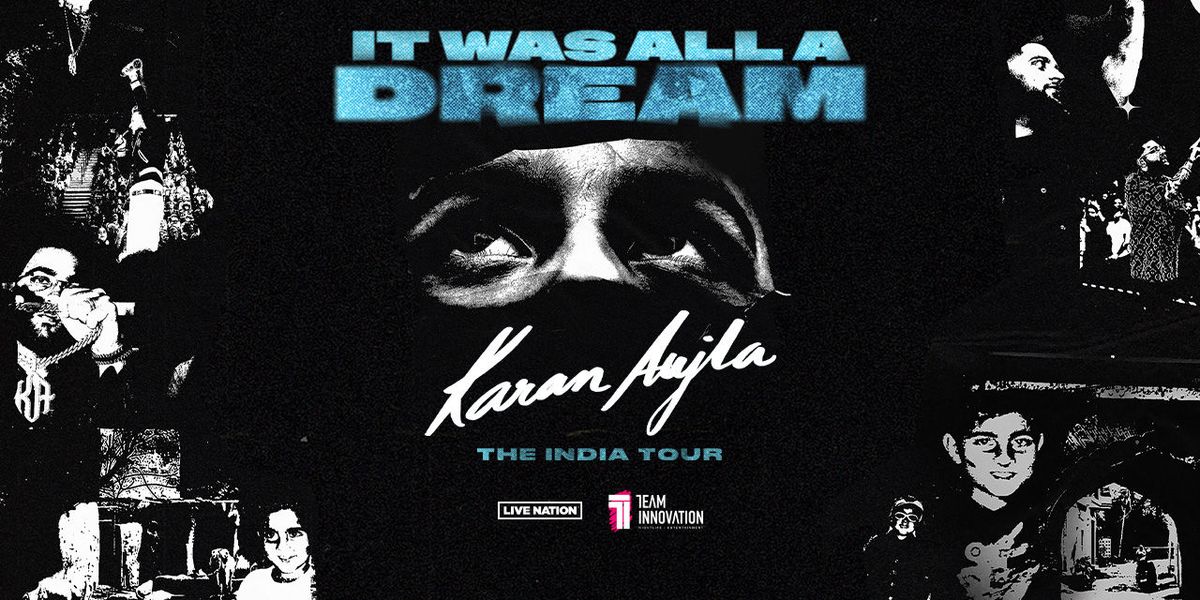 Karan Aujla - It Was All A Dream (Hyderabad)