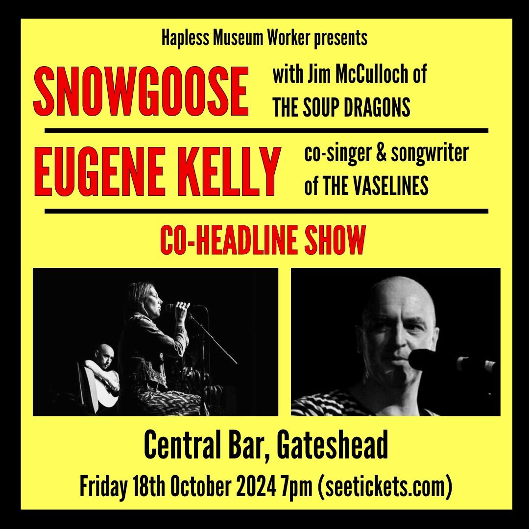 Snowgoose & Eugene Kelly in Gateshead