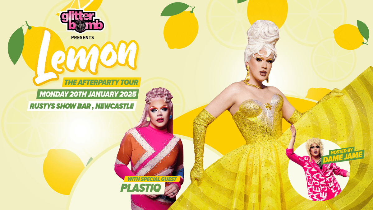 Lemon - The Afterparty Tour -Newcastle