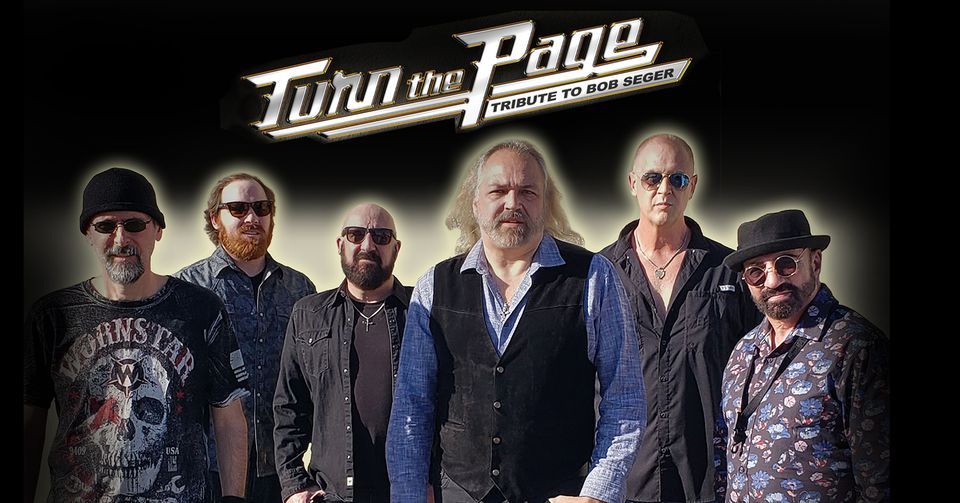 Turn the Page- Tribute to Bob Seger